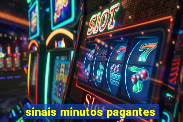 sinais minutos pagantes